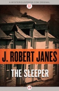 The Sleeper by J. Robert Janes The Sleeper by J. Robert Janes