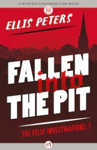 Fallen into the Pit by Ellis Peters Fallen into the Pit by Ellis Peters