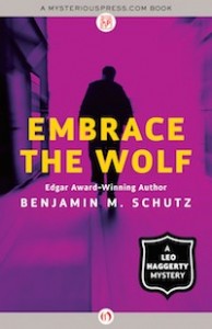 Embrace the Wolf by Benjamin M. Schutz Embrace the Wolf by Benjamin M. Schutz