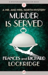 Murder is Served by Frances and Richard Lockridge Murder is Served by Frances and Richard Lockridge