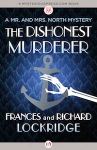 The Dishonest Murder by Frances and Richard Lockridge The Dishonest Murder by Frances and Richard Lockridge
