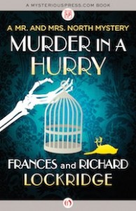 Murder in a Hurry by Frances and Richard Lockridge Murder in a Hurry by Frances and Richard Lockridge