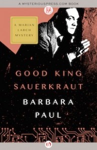 Good King Sauerkraut by Barbara Paul Good King Sauerkraut by Barbara Paul