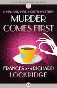Murder Comes First by Frances and Richard Lockridge