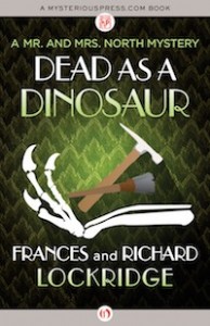 Dead as a Dinosaur by Frances and Richard Lockridge Dead as a Dinosaur by Frances and Richard Lockridge