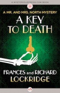 A Key to Death by Frances and Richard Lockridge A Key to Death by Frances and Richard Lockridge
