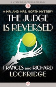 The Judge is Reversed by Frances and Richard Lockridge The Judge is Reversed by Frances and Richard Lockridge