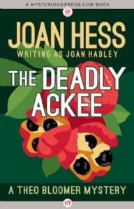 The Deadly Ackee by Joan Hess The Deadly Ackee by Joan Hess