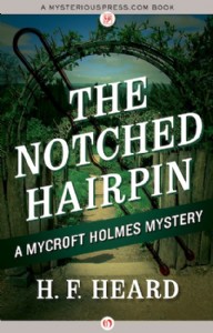 The Notched Hairpin by H.F. Heard The Notched Hairpin by H.F. Heard
