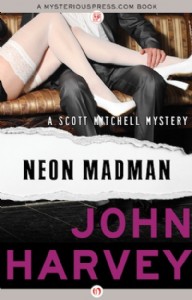 Neon Madman by John Harvey Neon Madman by John Harvey