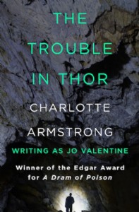 The Trouble in Thor by Charlotte Armstrong The Trouble in Thor by Charlotte Armstrong