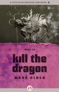 Kill the Dragon by Marc Olden Kill the Dragon by Marc Olden