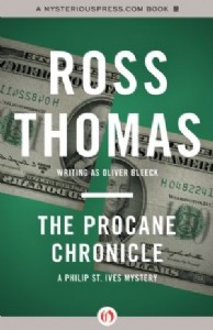 The Procane Chronicle by Ross Thomas The Procane Chronicle by Ross Thomas