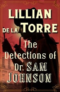The Detections of Dr. Sam Johnson by Lillian de la Torre The Detections of Dr. Sam Johnson by Lillian de la Torre
