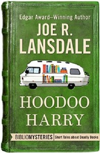 Hoodoo Harry: A Bibliomystery by Joe Lansdale