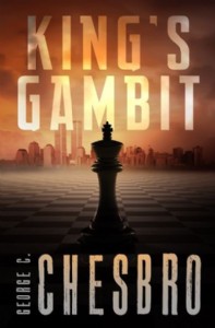 King's Gambit by George C. Chesbro King's Gambit by George C. Chesbro