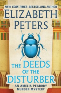 The Deeds of the Disturber by Elizabeth Peters