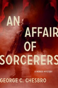 An Affair of Sorcerers by George C. Chesbro