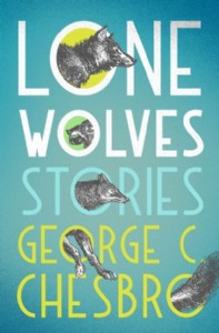 Lone Wolves by George C. Chesbro Lone Wolves by George C. Chesbro