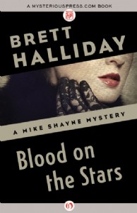 Blood on the Stars by Brett Halliday Blood on the Stars by Brett Halliday