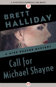Call for Michael Shayne by Brett Halliday Call for Michael Shayne by Brett Halliday