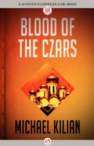 Blood of the Czars by Michael Killian Blood of the Czars by Michael Killian