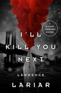 I'll Kill You Next by Lawrence Lariar I'll Kill You Next by Lawrence Lariar