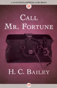 Call Mr. Fortune by H.C. Bailey