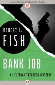 Bank Job by Robert L. Fish