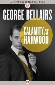 Calamity at Harwood by George Bellairs Calamity at Harwood by George Bellairs