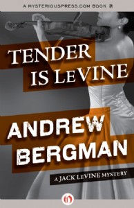 Tender is LeVine by Andrew Bergman Tender is LeVine by Andrew Bergman