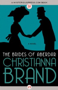 The Brides of Aberdar by Christianna Brand
