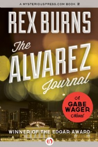 The Alvarez Journal by Rex Burns The Alvarez Journal by Rex Burns