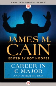 Career in C Major by James M. Cain