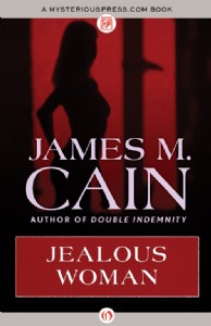 Jealous Woman by James M. Cain Jealous Woman by James M. Cain