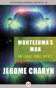 Montezuma's Man by Jerome Charyn