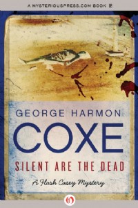 Silent Are the Dead by George H. Coxe Silent Are the Dead by George H. Coxe