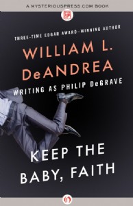 Keep the Baby, Faith by William DeAndrea Keep the Baby, Faith by William DeAndrea