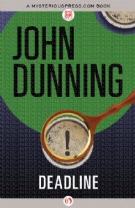 Deadline by John Dunning Deadline by John Dunning