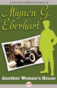 Another Woman's House by Mignon Eberhart Another Woman's House by Mignon Eberhart