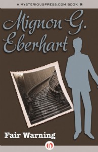 Fair Warning by Mignon Eberhart Fair Warning by Mignon Eberhart