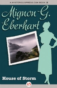 House of Storm by Mignon Eberhart House of Storm by Mignon Eberhart