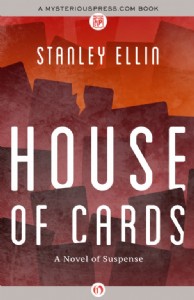 House of Cards by Stanley Ellin House of Cards by Stanley Ellin