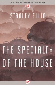 The Specialty of the House by Stanley Ellin The Specialty of the House by Stanley Ellin