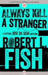 Always Kill a Stranger by Robert L. Fish