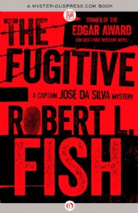 The Fugitive by Robert L. Fish The Fugitive by Robert L. Fish