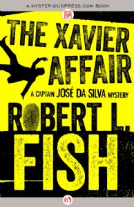 The Xavier Affair by Robert L. Fish The Xavier Affair by Robert L. Fish