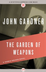 The Garden of Weapons by John Gardner