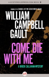Come Die With Me by William Campbell Gault