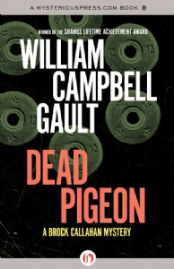 Dead Pigeon by William Campbell Gault Dead Pigeon by William Campbell Gault